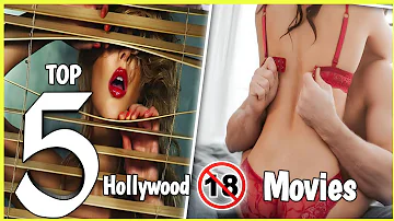 Top 5 Hollywood 18+ Watch alone movies | Hollywood 18+ Adults movies | Hollywood Erotic movies