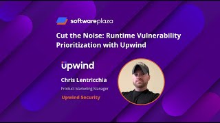 Cut the Noise Runtime Vulnerability Prioritization with Upwind