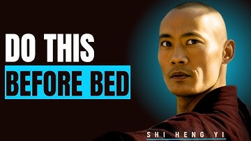 Do These Things Before Sleeping | Shi Heng Yi Motivation