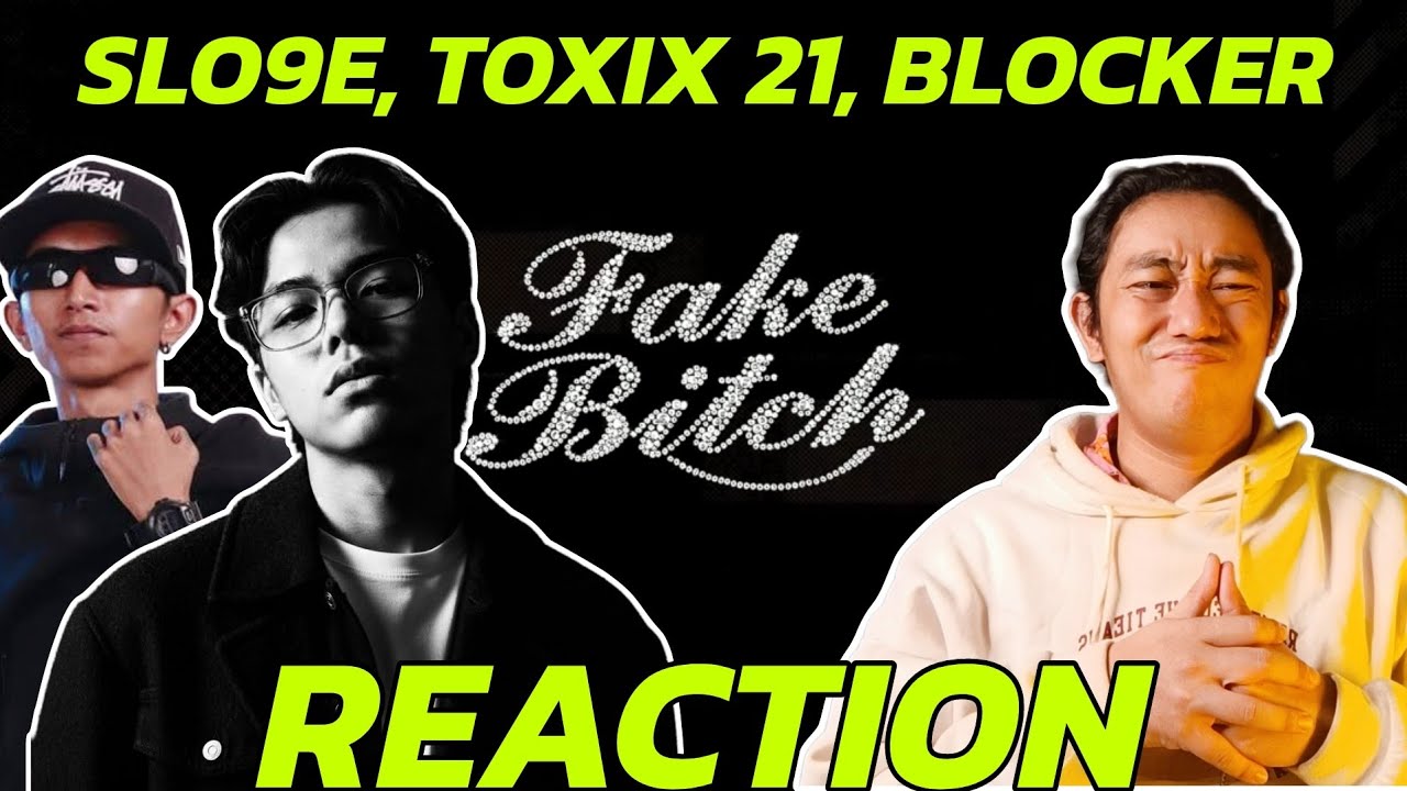 လက်စောင်းထက်လာတဲ့ SLO9E နဲ့ TOXIX 21 ! | SLO9E, TOXIX 21, BLOCKER - FAKE B!TCH (REACTION!!!)