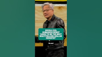 Nvidia CEO: Humanoid robot ‘likely to be the next multitrillion-dollar industry’