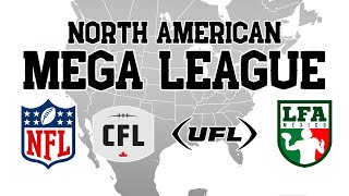 Creating a North American MEGA LEAGUE!