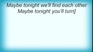 Video thumbnail of "Vince Gill - Maybe Tonight Lyrics"