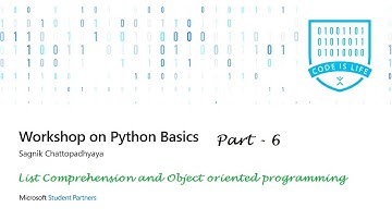 List Comprehension and Object oriented programming concepts in Python - Part 6 - Workshop content