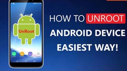 How to unroot your rooted android phone