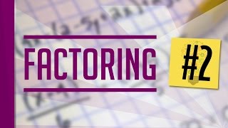 Factoring - My Aussie Tutor - Lesson 2