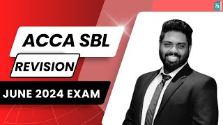 ACCA | Strategic Business Leader (SBL) Revision Class | June 2024 Exam