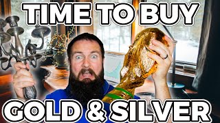 Buy Gold And Silver - IS IT TIME TO BUY?