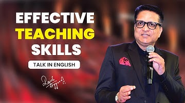 Ep - 01 : Effective teaching skills | Talk in English | Rajesh Aggarwal
