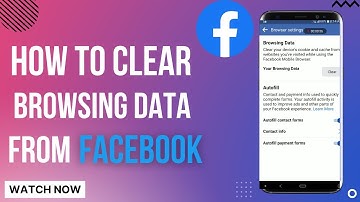 How to Clear Your Browsing Data on Facebook App for Android