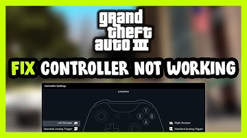 FIX GTA 3 Controller/Gamepad Not Working on PC