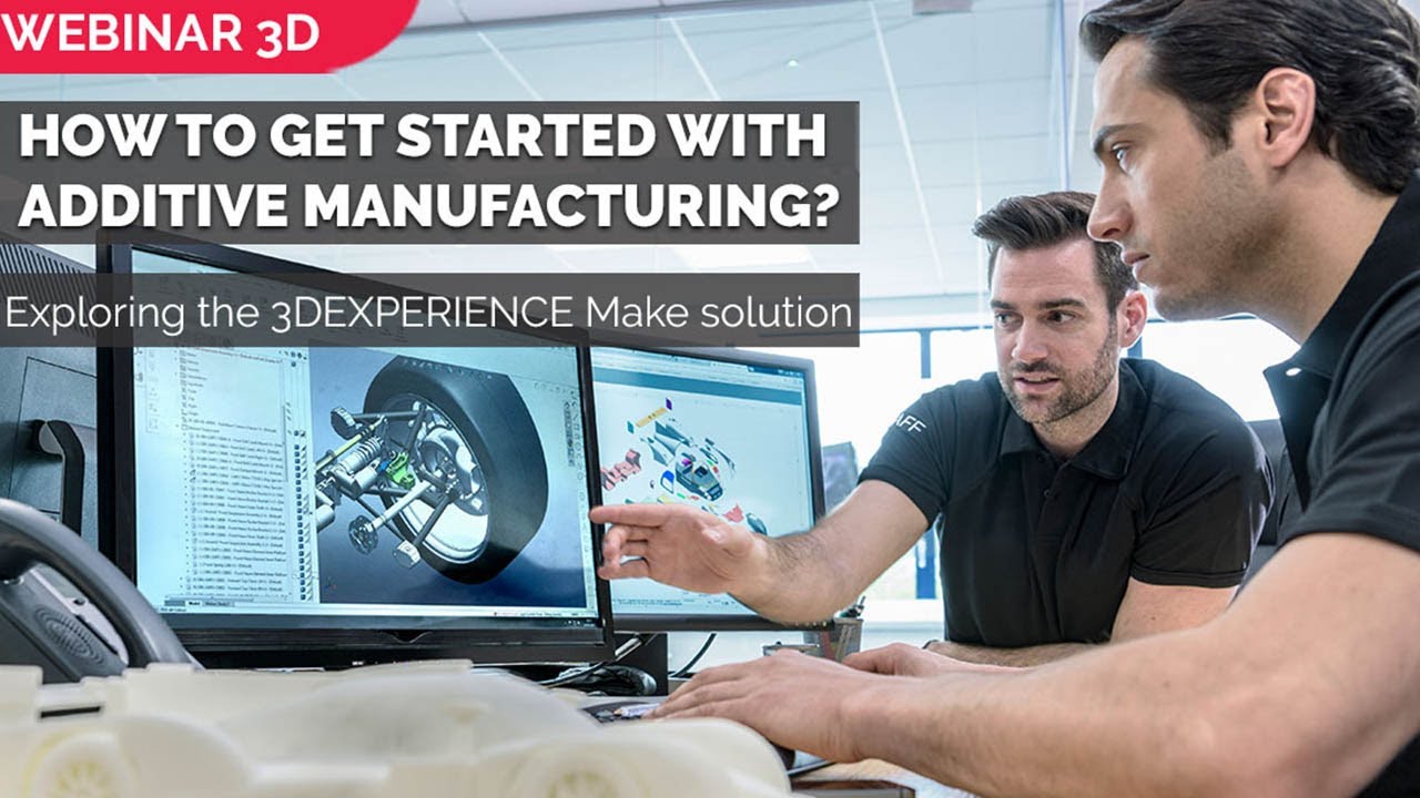 WEBINAR: How to get started with additive manufacturing - YouTube
