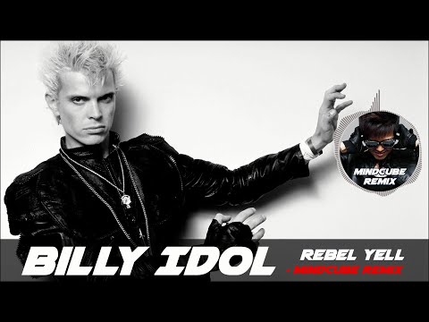 Billy Idol -  Rebel Yell (Mindcube Remix)