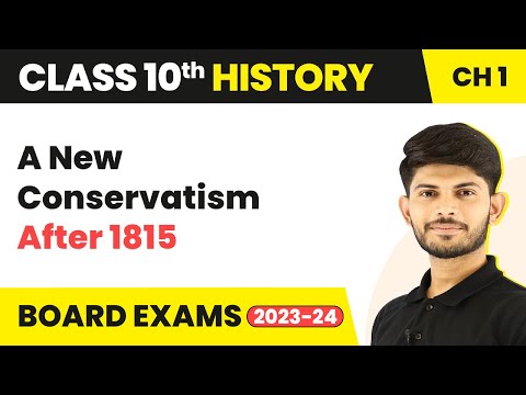 Class 10 History Ch 1 | A New Conservatism After 1815 - The Rise of Nationalism in Europe