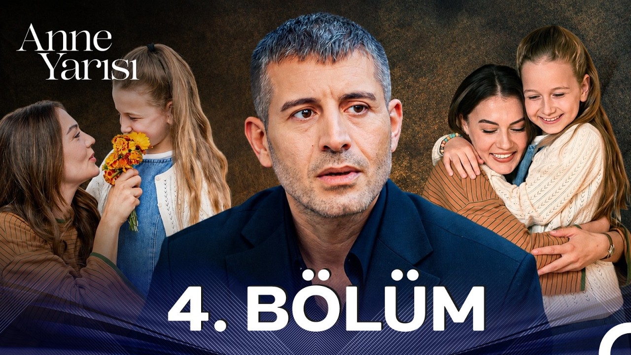 Anne Yarısı 4. Bölüm