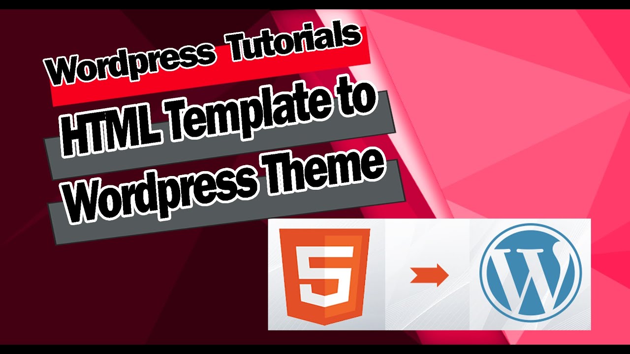 Convert HTML to Wordpress Theme in 2020 - YouTube