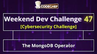 Challenge 2 - The MongoDB Operator | Weekend Dev 47 | Cybersecurity Projects