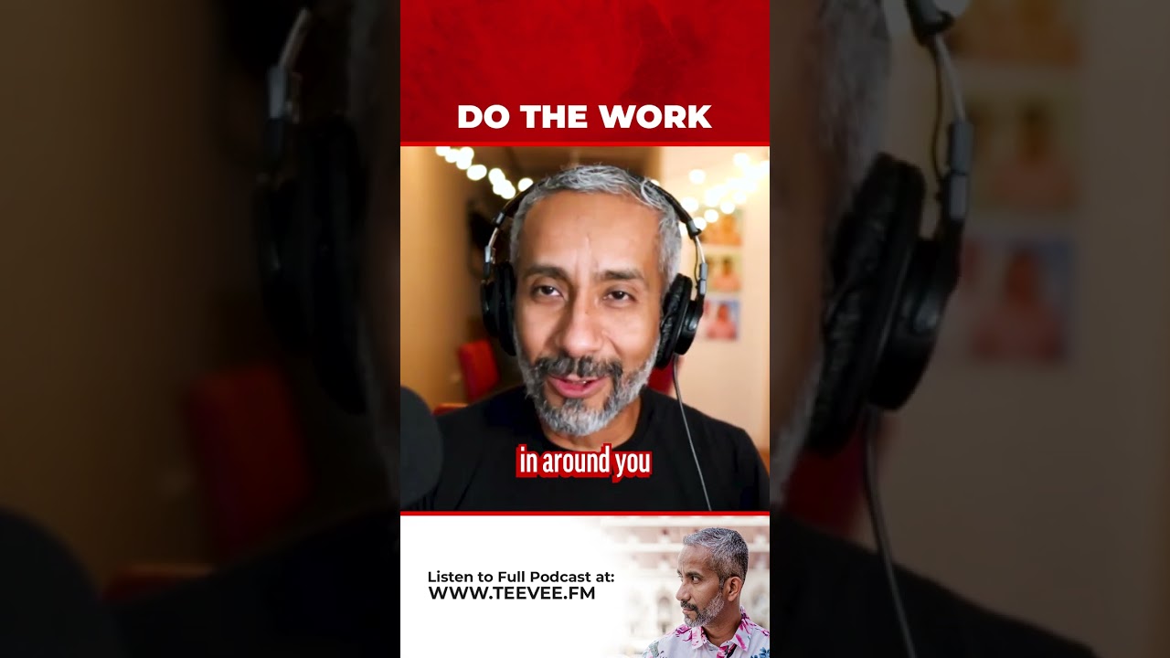 Do The Work.