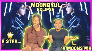 💯💯💯 | ] MoonByul: Eclipse REACTION