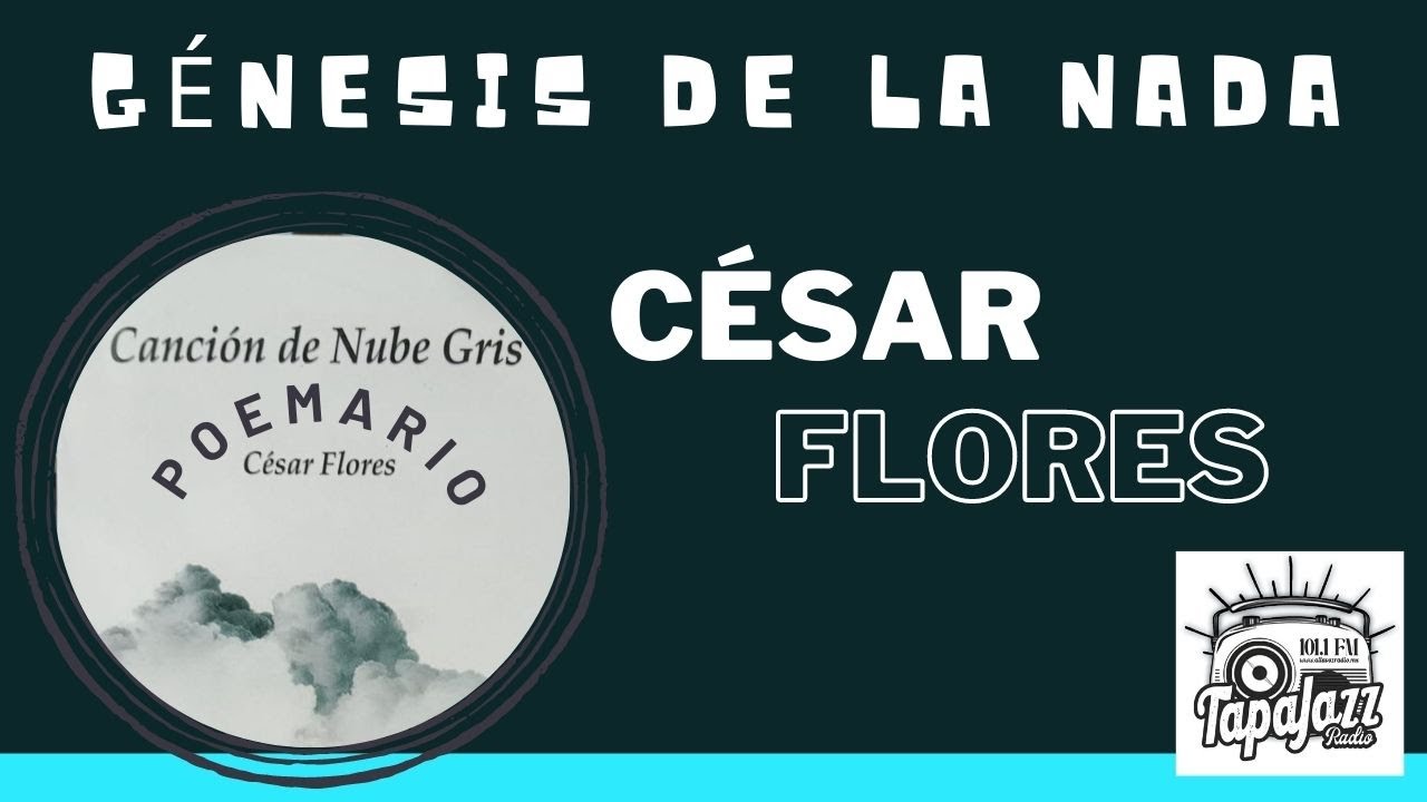 Cesar Flores Génesis de la nada - YouTube