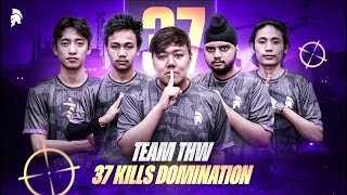 37 Kills Team Domination In scrims 12 Solo Kills / THW ESPORTS