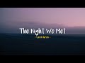 The night we met  lord huron speed up  lyrics  terjemahan