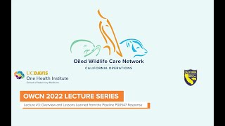 OWCN Lecture Series #3: Overview and Lessons Learned from the Pipeline P00547 Response @OneHealthInstitute
