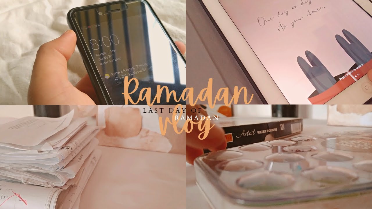 🌷Vlog // Last Day Of Ramadan { Aesthetic Ramadan Vlog}