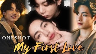 My First Love💘💞 || Movie 🎥 Oneshot🍿 Taekook love story #taekook #taekooklover #bts @SoulfulTaekook62