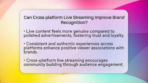 Can Cross-platform Live Streaming Improve Brand Recognition? - Everyday-Networking
