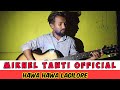 Hawa hawa lagilore  mikhel tanti  cover version