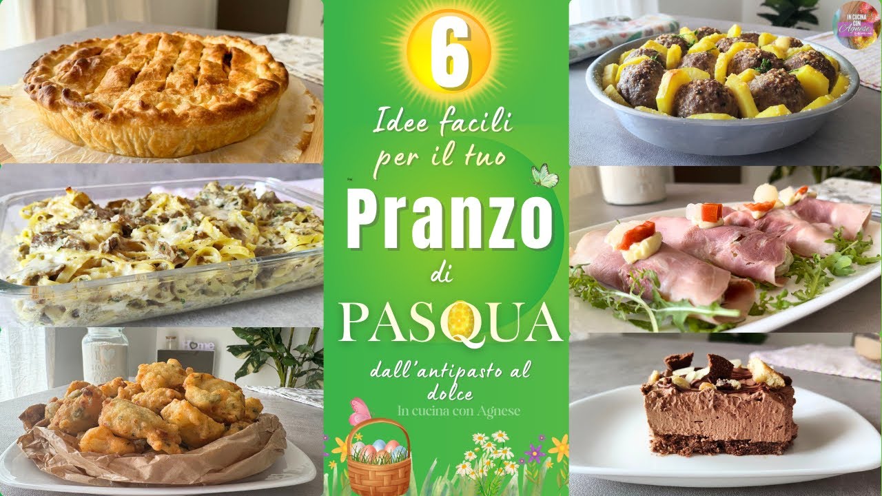 PRANZO PASQUA 2025 - Menù completo DALL’ANTIPASTO al DOLCE con Ricette Facilissime ed Economiche