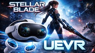 Stellar Blade Part 3 in Vr played with UEVR