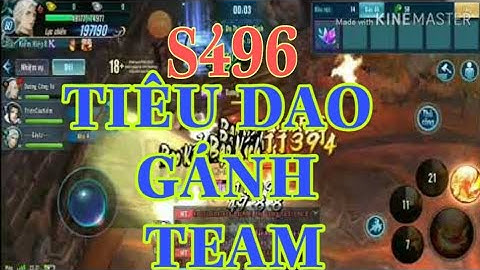 VLTK -Mobile - S496 Tiêu Dao gánh team khi đồng đội chết
