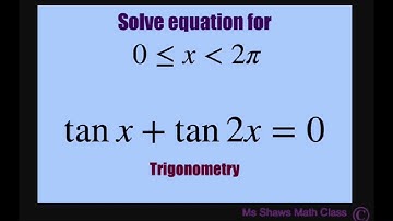 Solve equation tan x + tan 2x =0 over interval [0,  2pi).