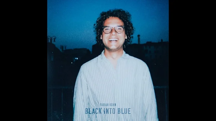 Black into Blue - Fabian Kuhn (Official Music Video)