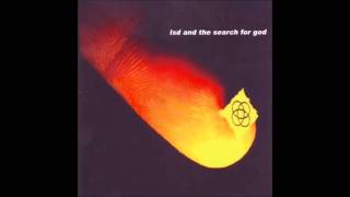 LSD &amp; The Search For God - I Don&#39;t Care