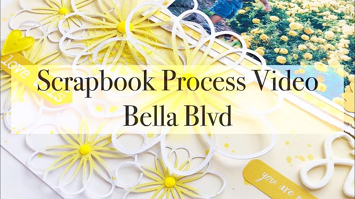 Scrapbook Process Video | Bella Besties | Brianna ...