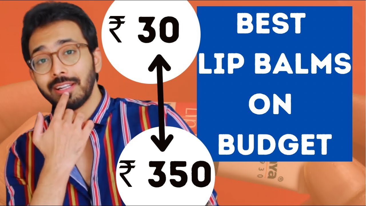*Best* Lip Balms for Men at every budget Rs 30 Rs 350 Amazon