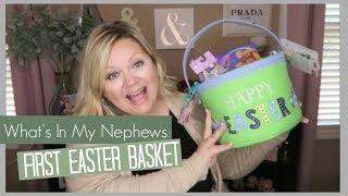 What's In My Nephews Easter Basket ||Baby's First Easter Basket