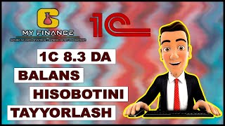 1C 8 3 Da Balans Hisobotini Tayyorlash #Buxgalteriya #1C_Kurs #1Cvideodarslik