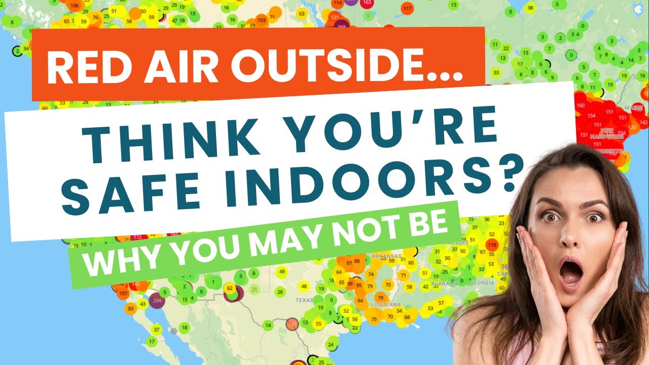 Red air outside... think you're safe indoors?