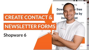 How to: Create Contact & Newsletter Forms - Shopware 6 Tutorial