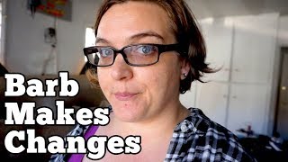 Barb Makes Changes!