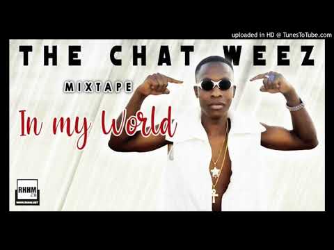 10. THE CHAT WEEZ - BABY GIRL   (Mixtape IN MY WORLD)