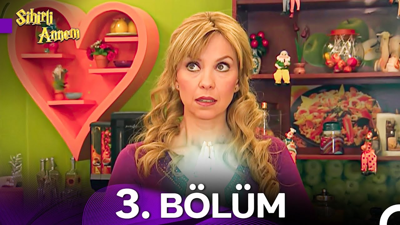 Sihirli Annem 3. Bölüm HD (4. Sezon)
