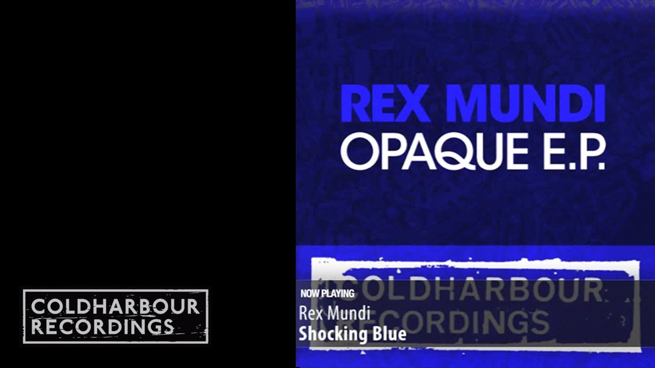 Rex Mundi - Shocking Blue | Original Mix adlı videoyu YouTube'da izle Rex Mundi - Shocking Blue | Original Mix adlı videoyu YouTube'da izle