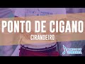 Ponto de Cigana - Oh Cirandeiro