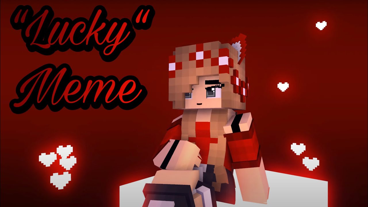 “Lucky“ Meme - Mine-imator Minecraft Animation - YouTube