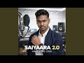 SAIYAARA 2 0 HINDI SONG 2026 